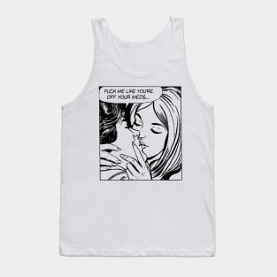 OFF YOUR MEDS Tank Top